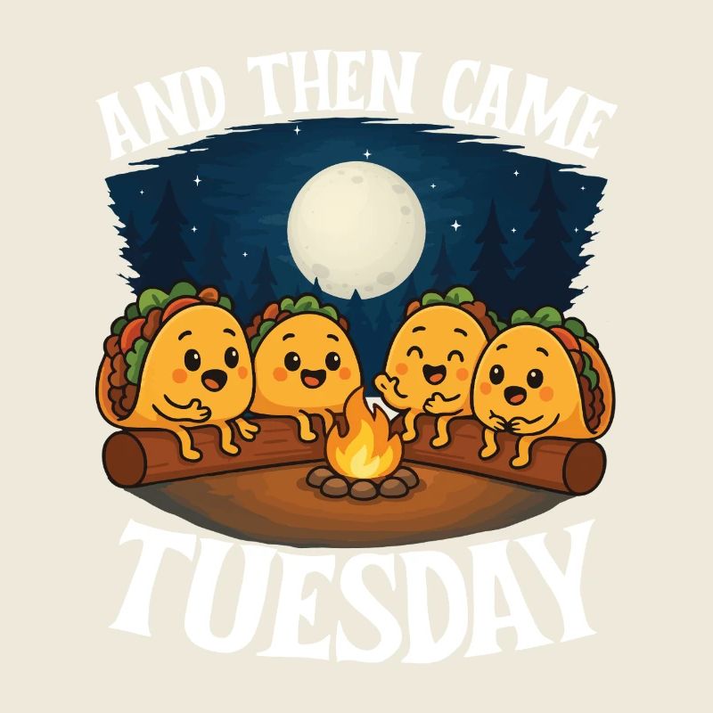 Und dann kam Tuesday Taco Humor