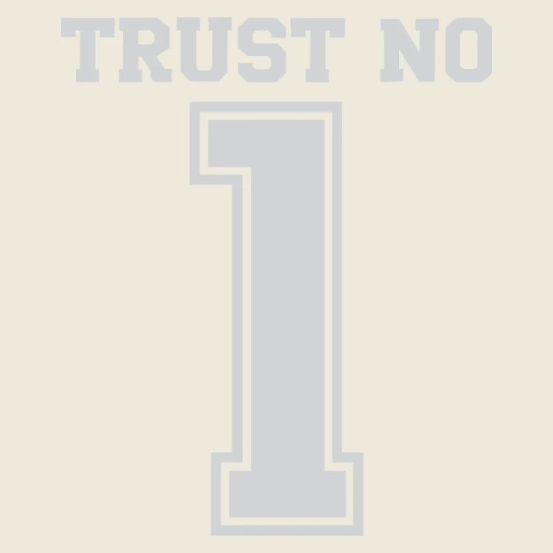 Trust No One 1 Bold Typography