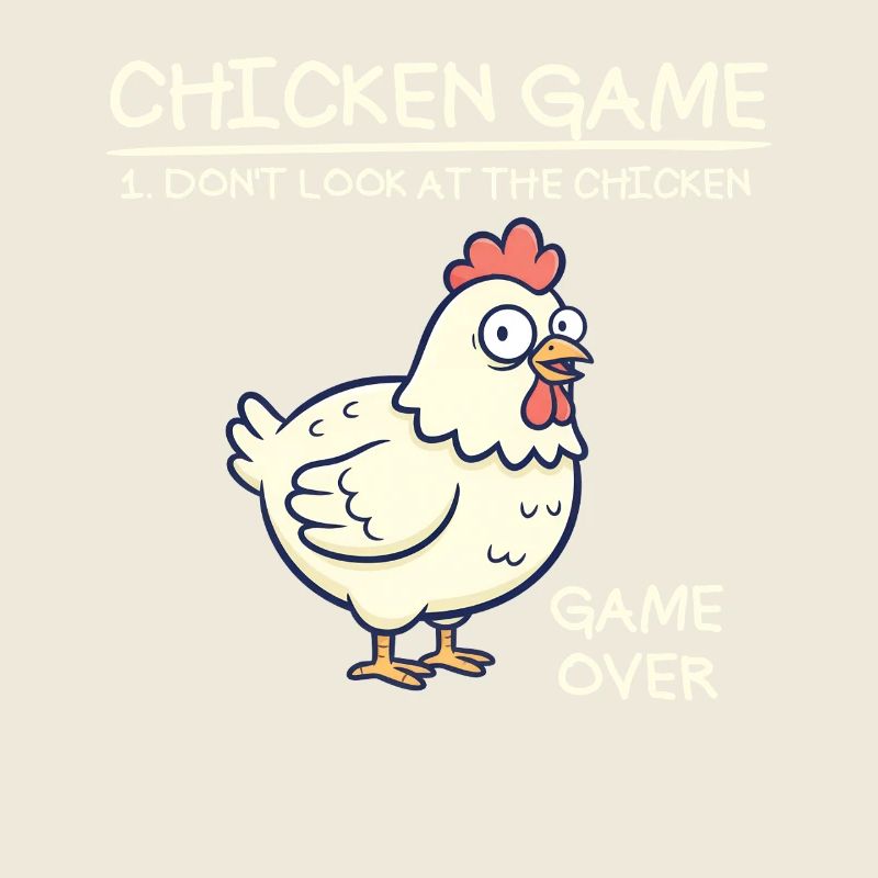 Chicken Game Don't Look at the Chicken Funny