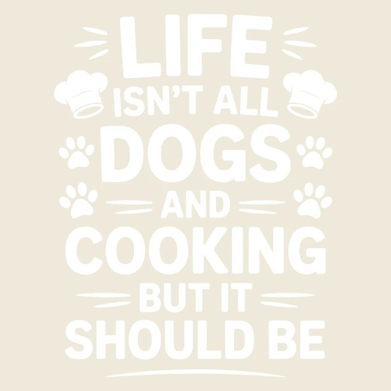 Kochen Spruch Hunde Lustiges Backen Geschenk