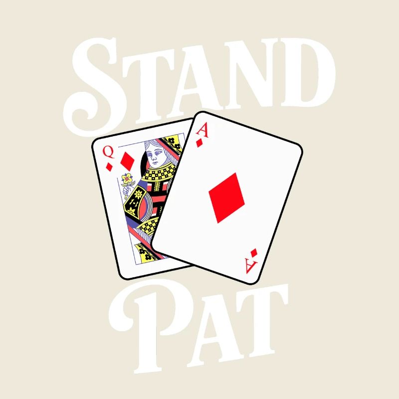 Stand Pat Card Design with Ace & Queen
