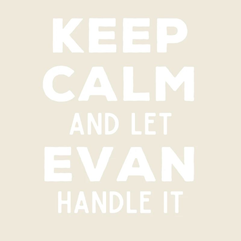 Keep Calm Lass Evan das regeln Lustiger Spruch