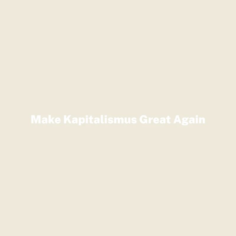 Make Kapitalism Great Again