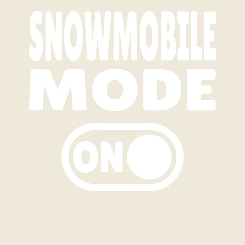 Snowmobile Mode ON