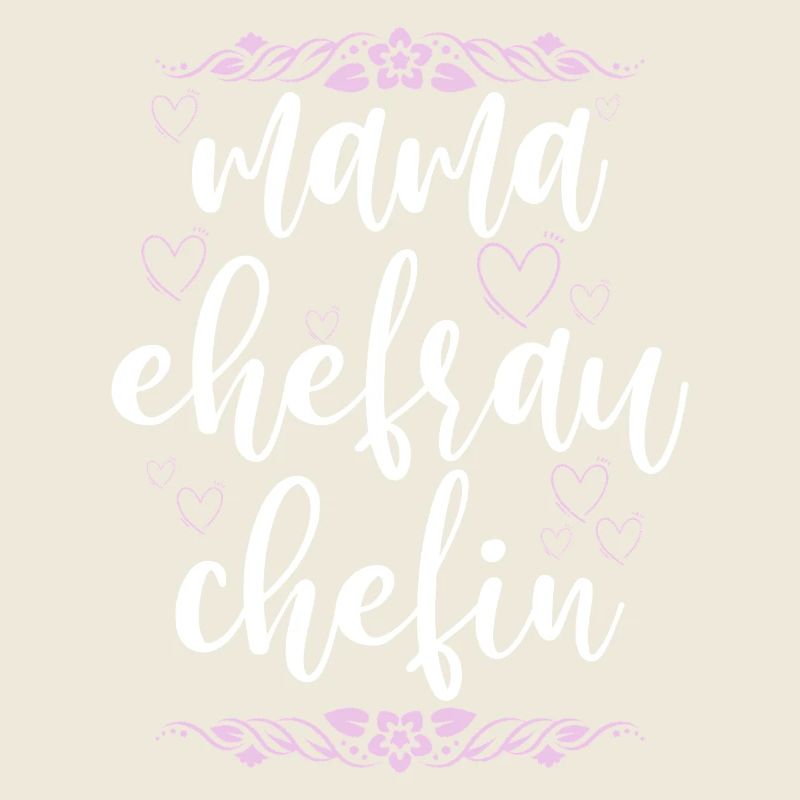 Mama Ehefrau Chefin Muttertag Mutter