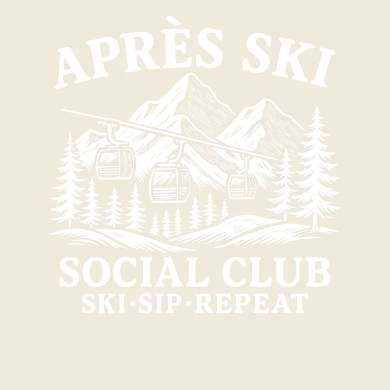Après Ski Social Club Ski Sip Repeat