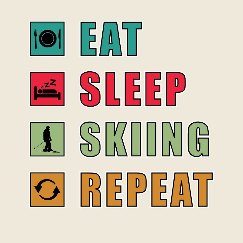 Manger Dormir Répéter le ski