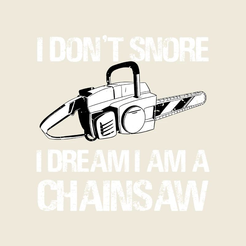 I Dream I Am a Chainsaw