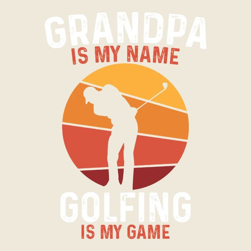 Grandpa Golfing is my game