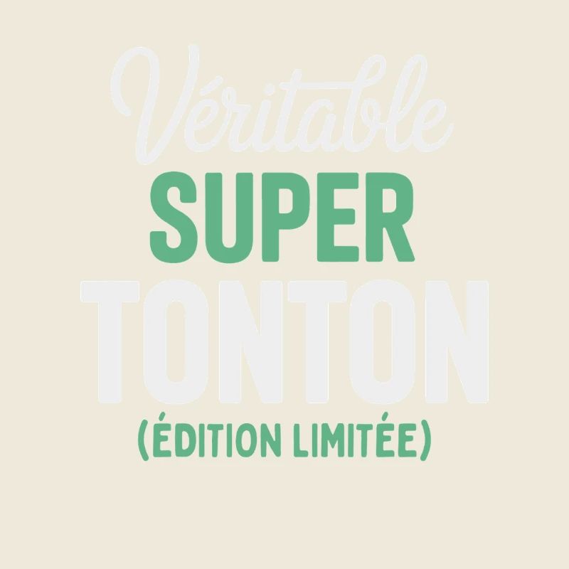 Véritable Super Tonton Édition Limitée Cadeau 