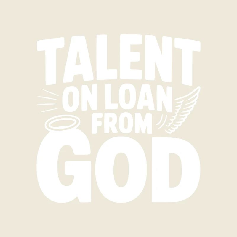 Talent prêté par Dieu