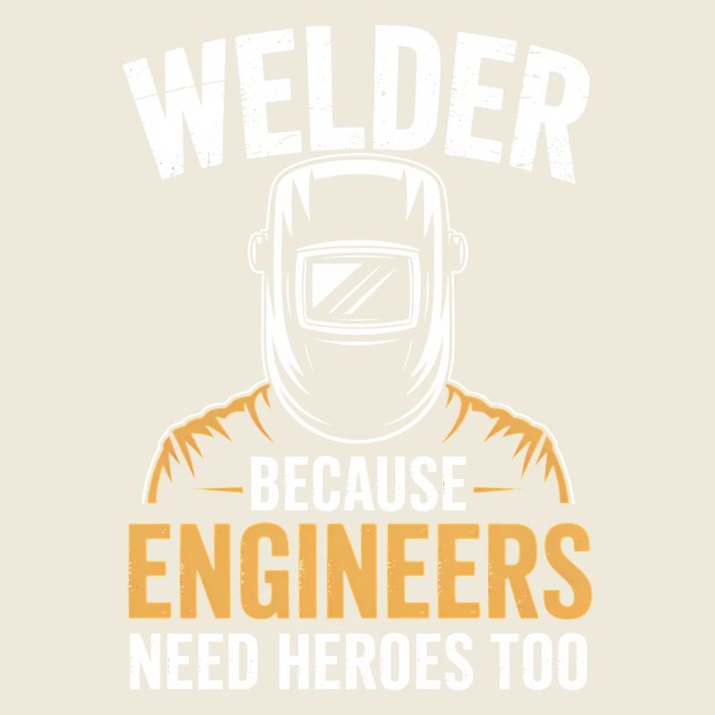 Welder Saying Profession Funny Welder Gift