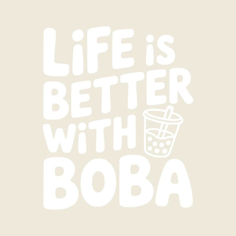 Das Leben ist besser mit Boba