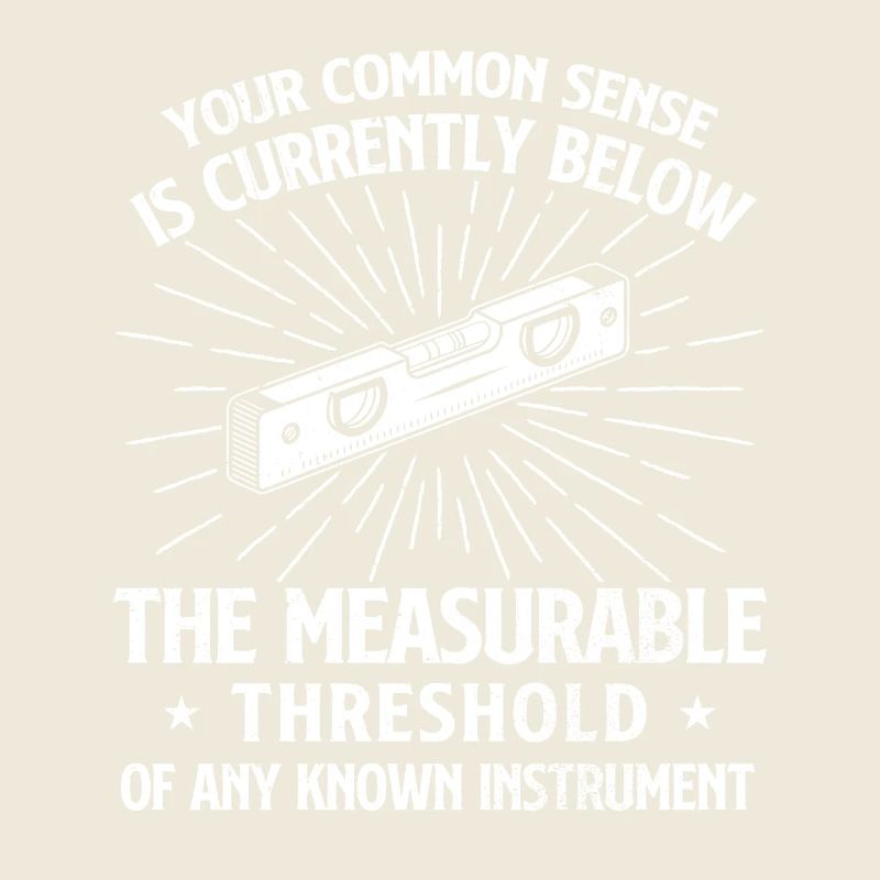 Common Sense Below Measurable Threshold Humor