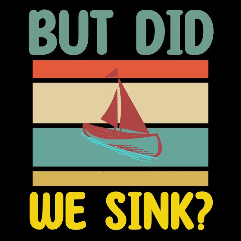 mais avons-nous coulé Bootspruch