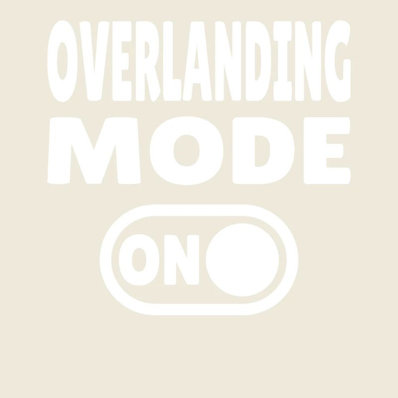 Overlanding Mode ON – Schalter auf Abenteuer