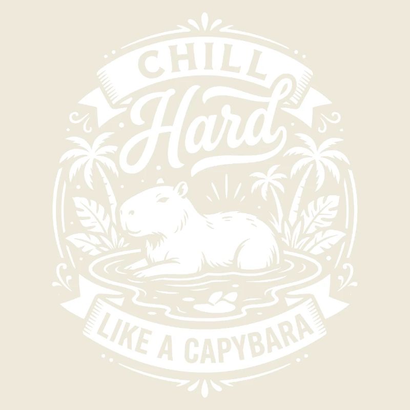 Chill Hard Capybara Vibes