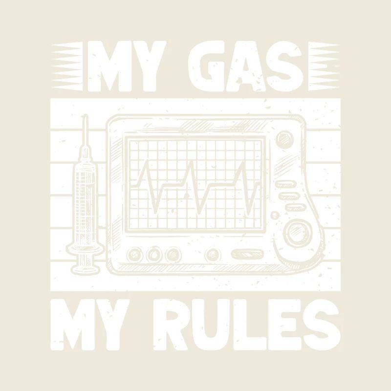 Anesthésiste Gaz My Rules Anesthesia