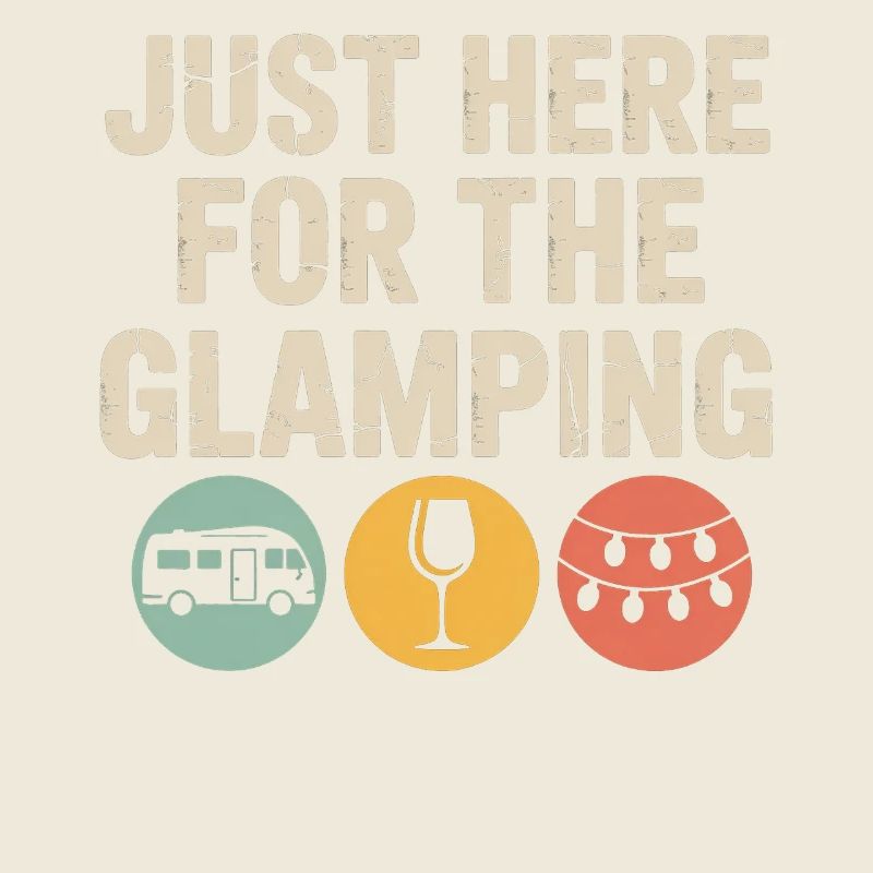 Je suis juste là pour le Glamping