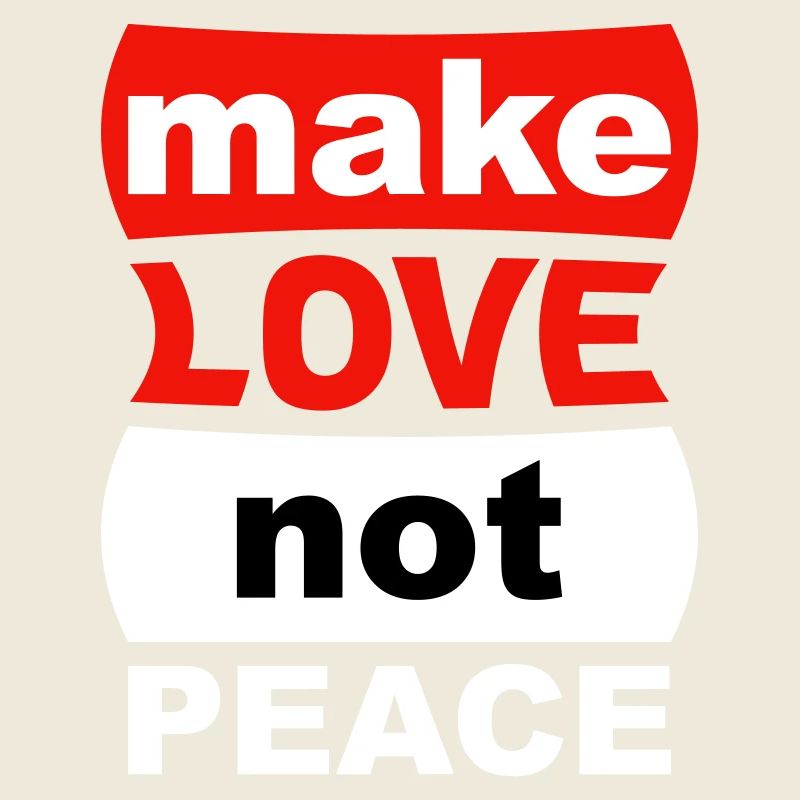 Faites l’amour, pas la paix
