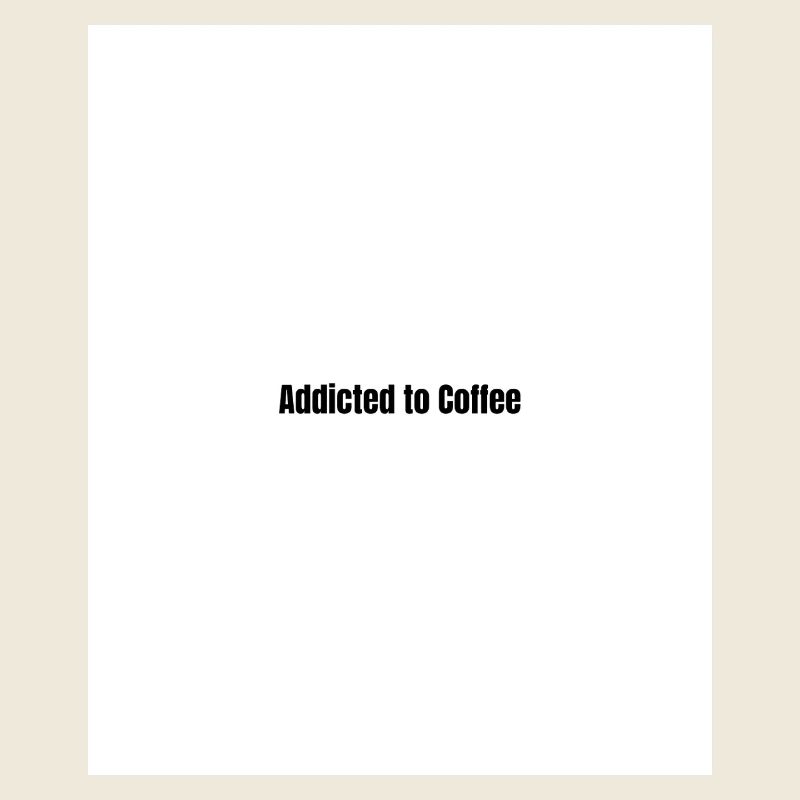Kaffeeabhängig Minimalistischer Statement