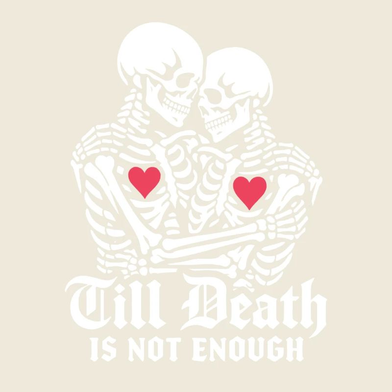 Till death is not enough | Skeleton | eternal love