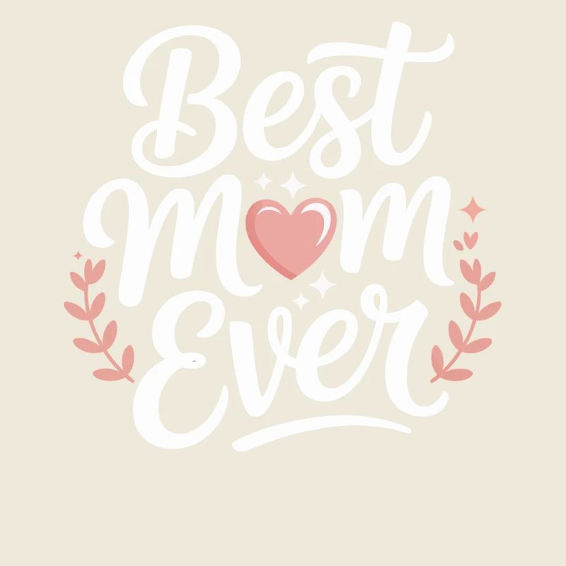Best Mom Ever