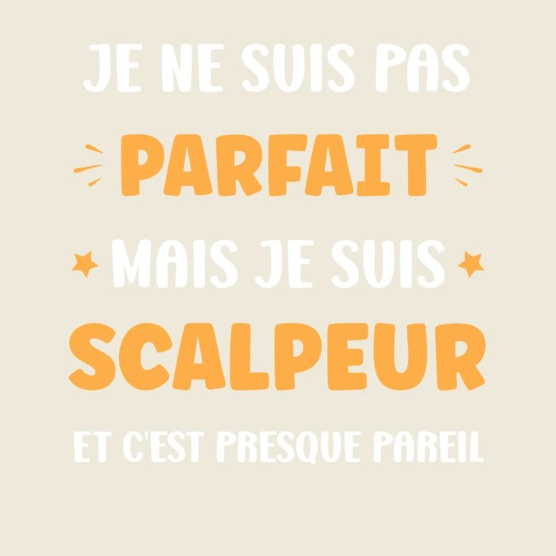 Parfait? Non, Scalpeur Stylé