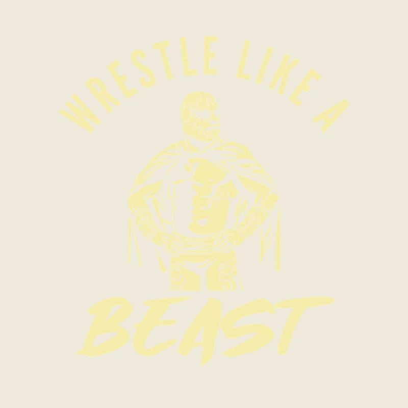 Wrestle Like a Beast Motivational Design