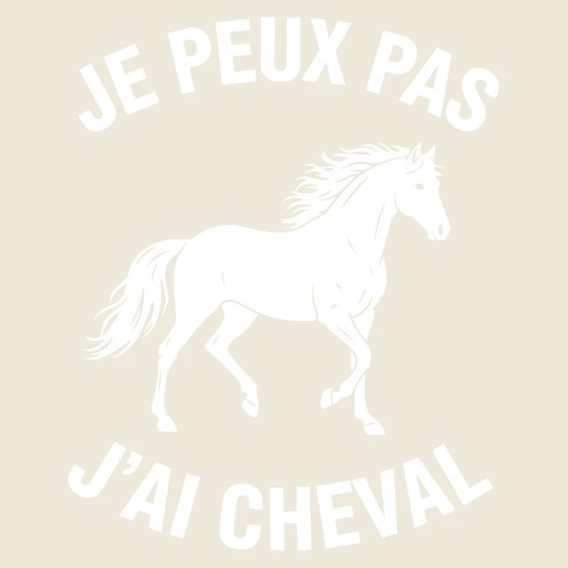 Je Peux Pas J'ai Cheval
