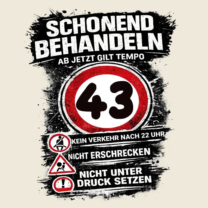 Traitez doucement Panneau de circulation 43 anniversaire