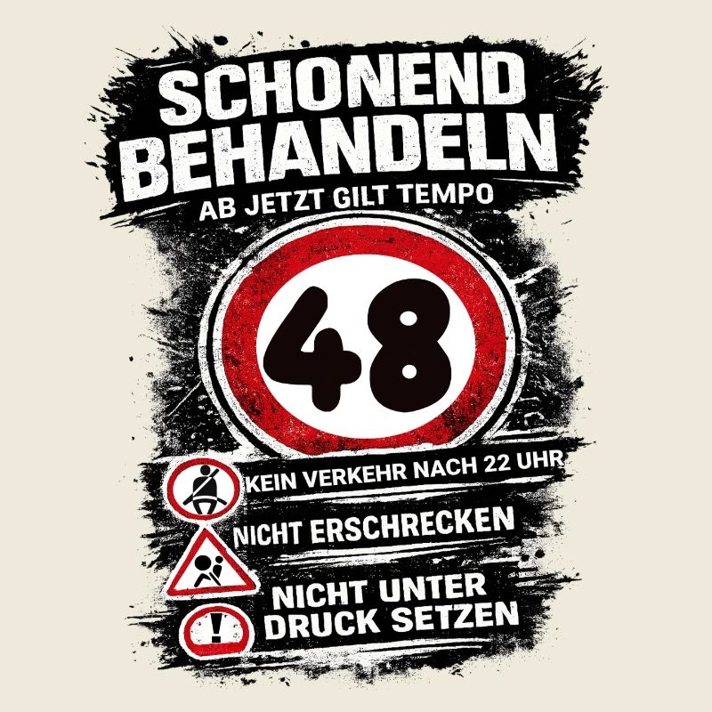 Traitez doucement Panneau de circulation 48 anniversaires