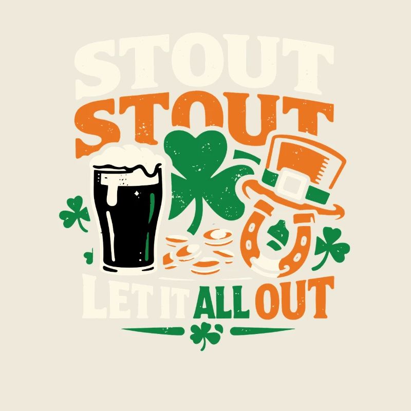 Stout, Stout, laisse tout sortir | La Saint-Patrick
