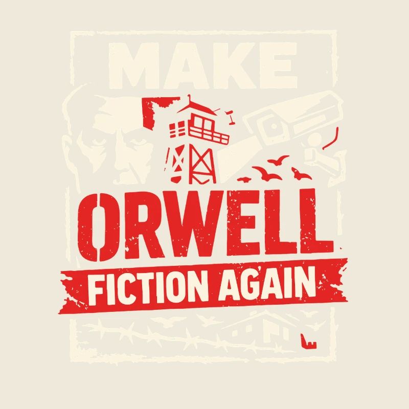 Make Orwell Fiction Again