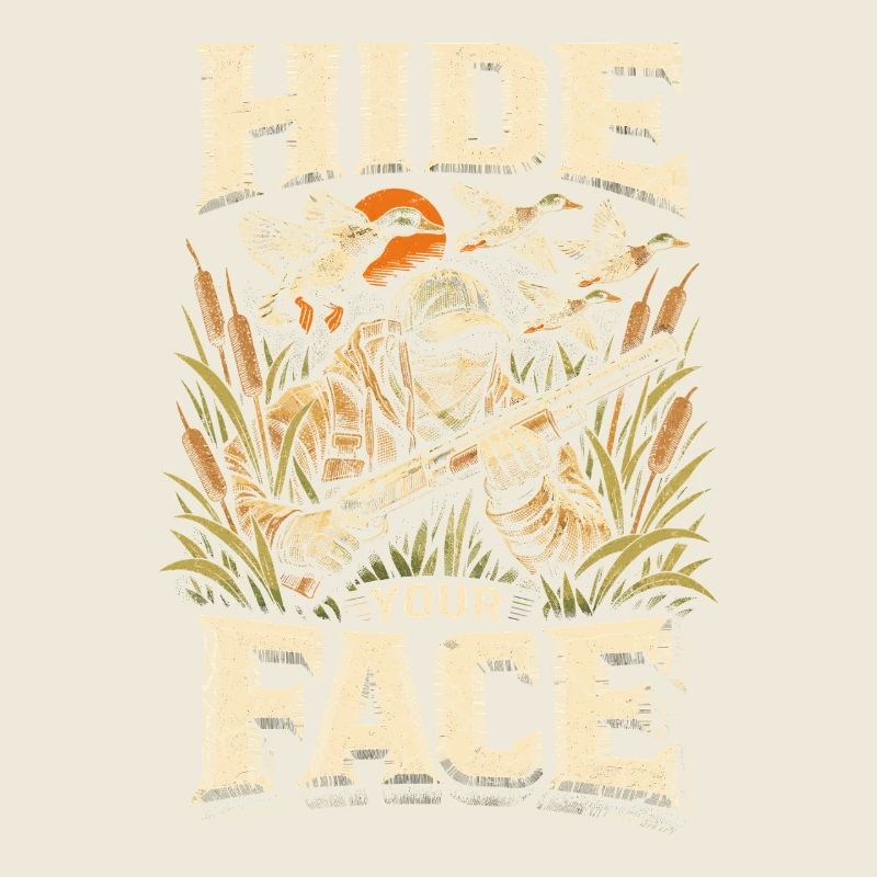 Entenjagd Hide Your Face