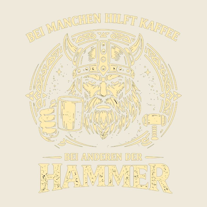 Kaffee oder Hammer Wikinger Spruch mit Humor