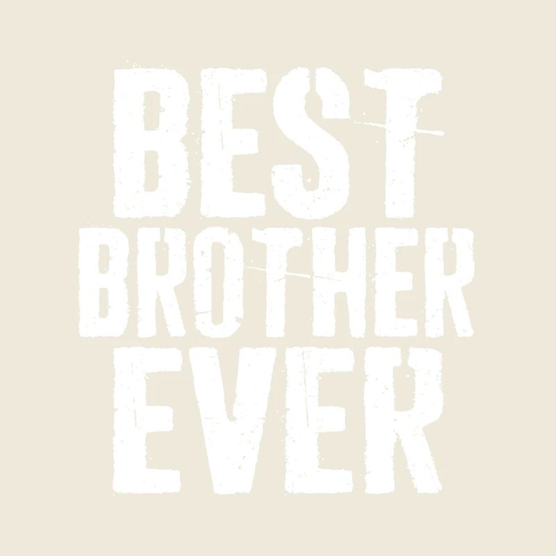 Bester Bruder aller Zeiten