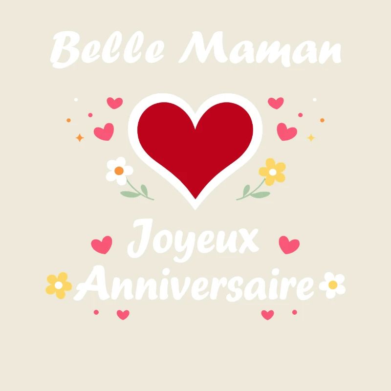 Joyeux Anniversaire Belle Maman