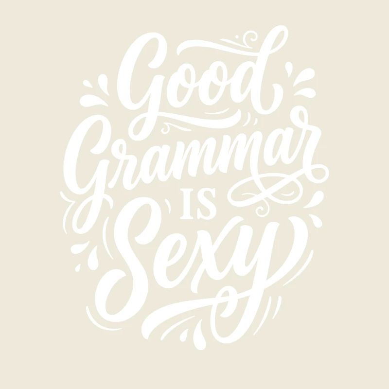 Gute Grammatik ist Sexy – Statement
