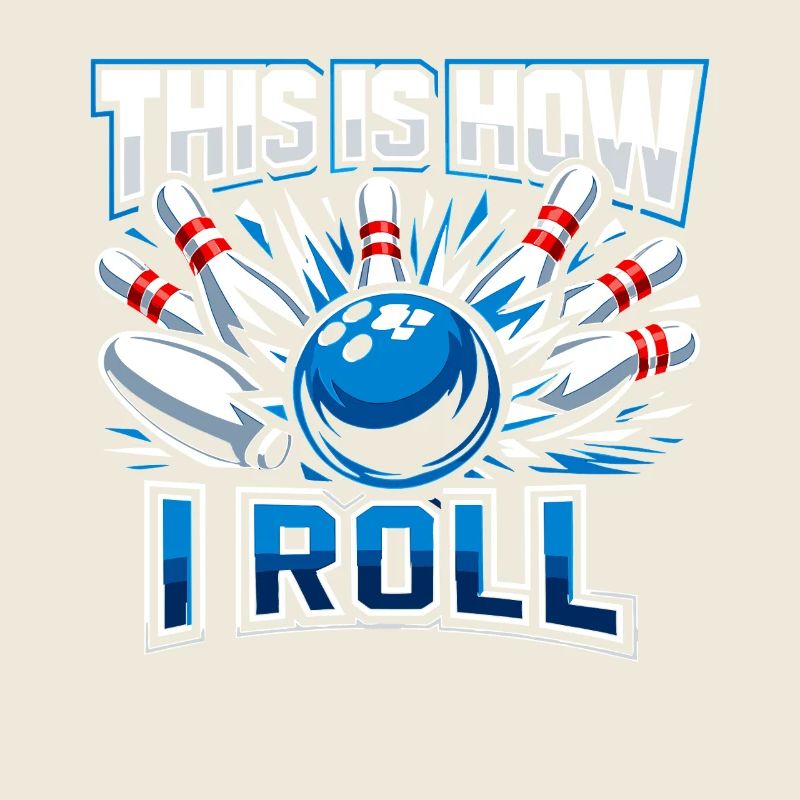 This Is How I Roll