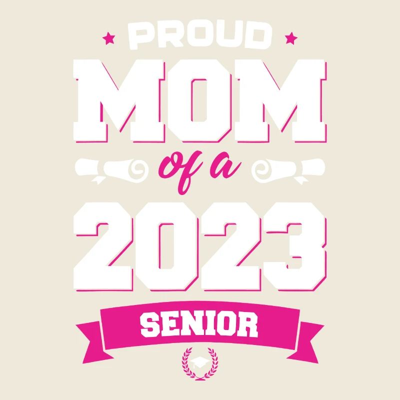 Proud Mom 2023 Senior
