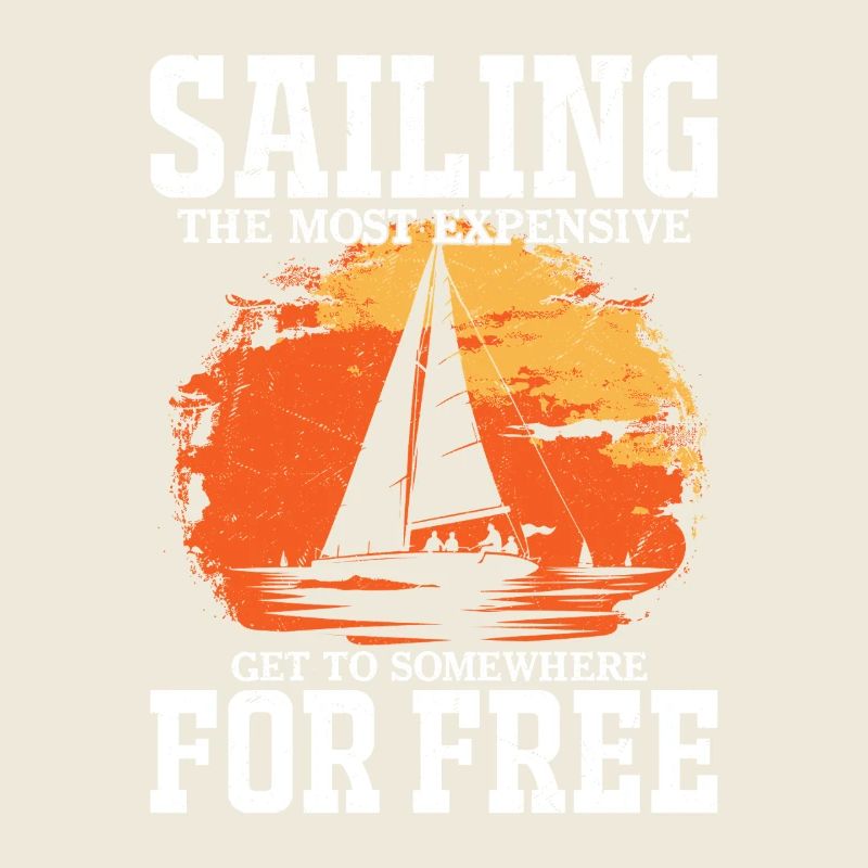 Sailing The Most Expensive Way Sailor Sail Captain