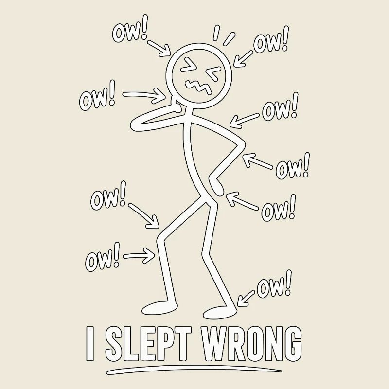 I Slept Wrong Schmerz Humor Design