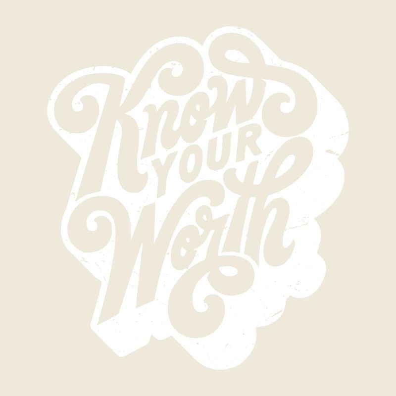 know your worth