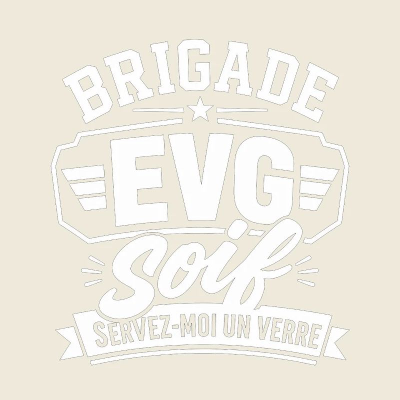 Brigade EVG Soif Servez-moi un Verre - Mariage