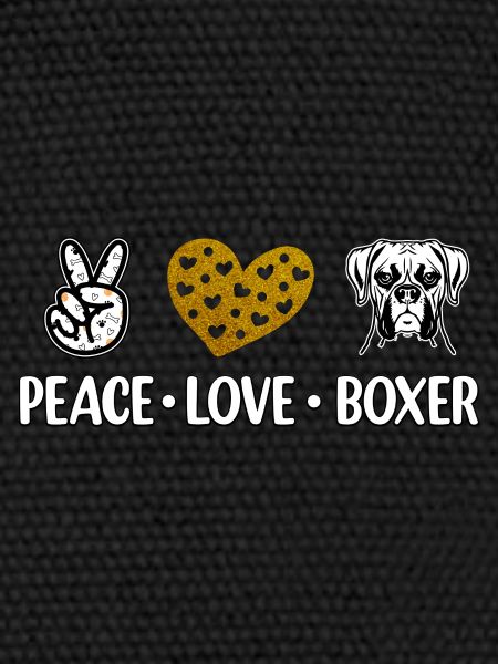 Peace Love Boxer