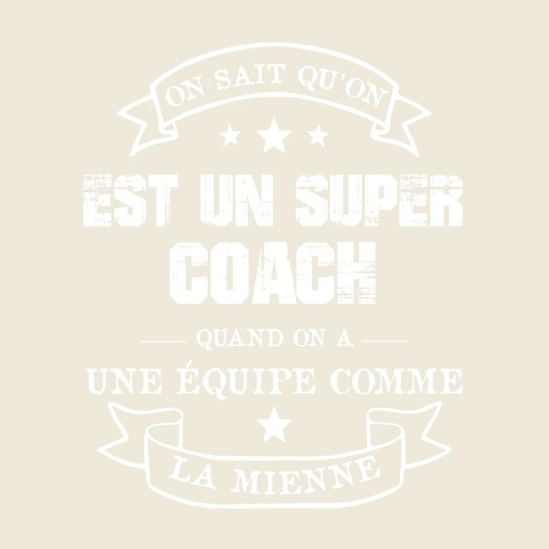 SUPER COACH D'UNE ÉQUIPE FORMIDABLE