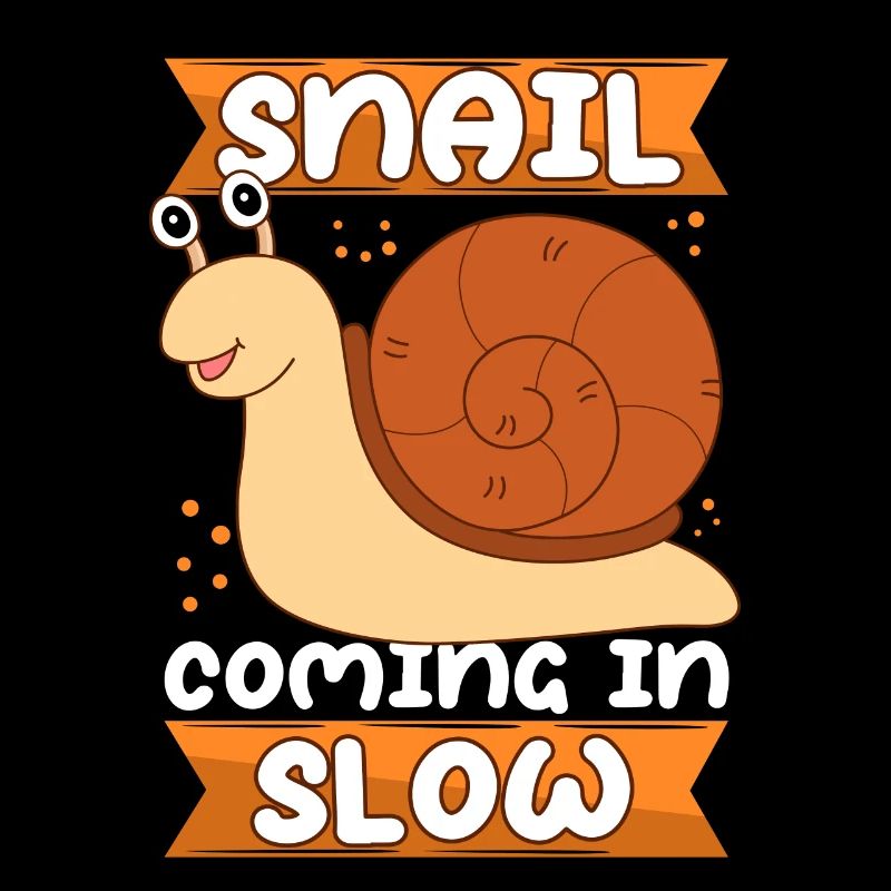 Snail Funny Snails Gift