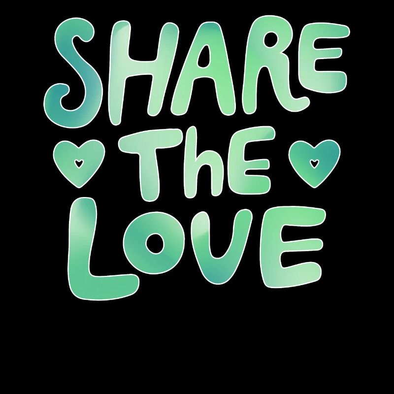 Share the love - mach die Welt besser