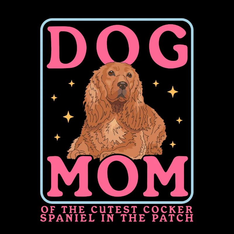 Cocker Spaniel Maman Cocker Spaniel Cadeau